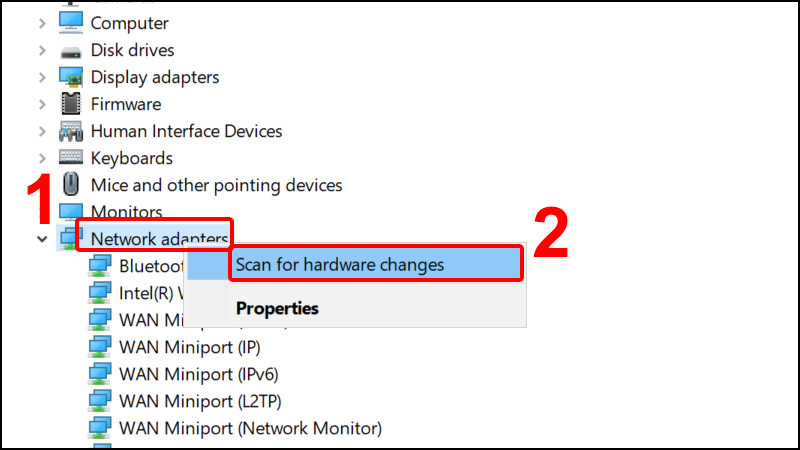 Vào Network adapters và chọn Scan for hardware changes