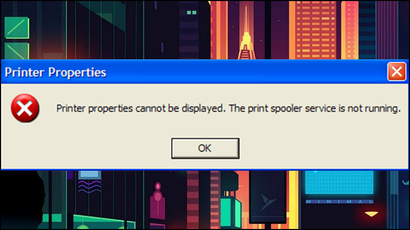 Nguyên nhân lỗi Print Spooler