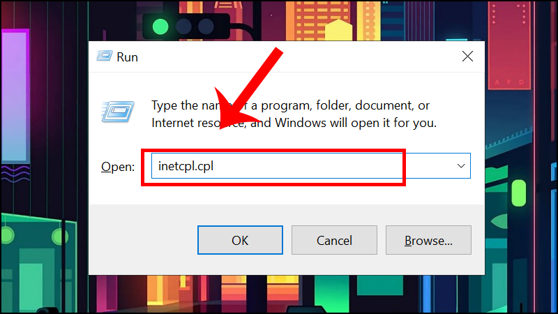 Gõ inetcpl.cpl vào mục Open và nhấn Enter