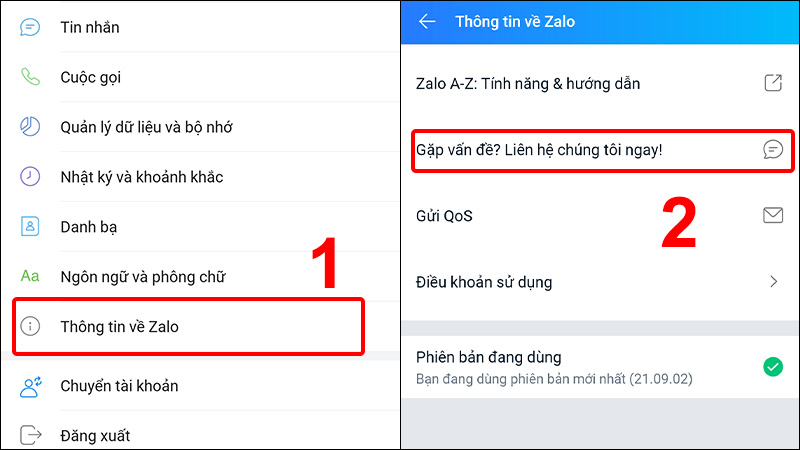 Nhấn vào Thông tin về Zalo và chọn Gặp vấn đề? Liên hệ chúng tôi ngay!