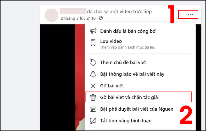 Bước 3: Nhấn chọn vào Gỡ bài viết và chặn tác giả để thành viên này không thể đăng bài viết nào trong nhóm Facebook nữa.