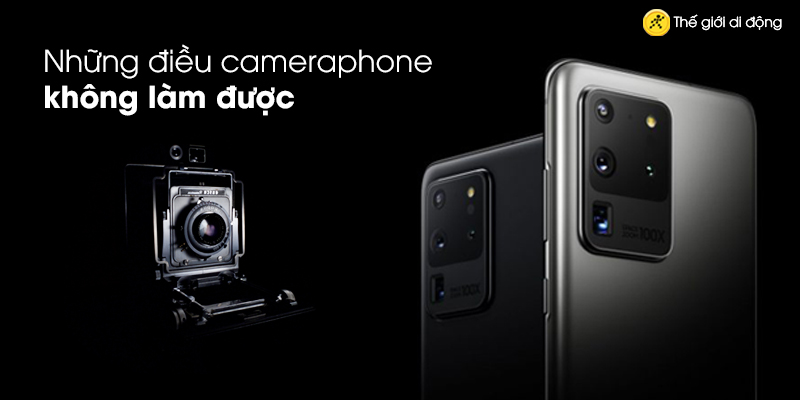 Những điều camera phone không làm được như trên máy ảnh chuyên dụng?