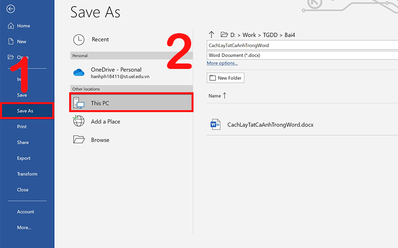 Hình vào File, chọn Save As và nhấn This PC