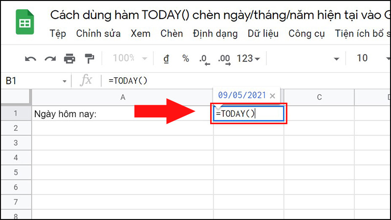 Nhập cú pháp “=TODAY()” vào ô