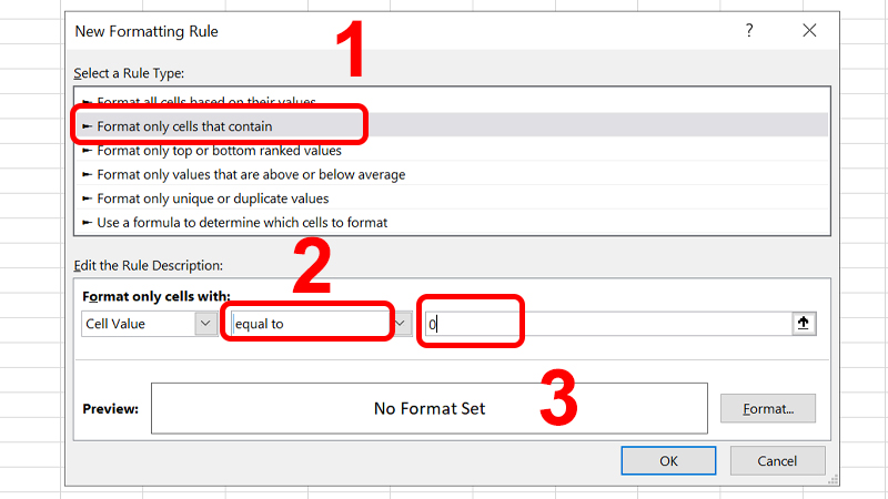 Chọn Format only cells that contain và chọn Equal to điền số 0 vào ô bên cạnh