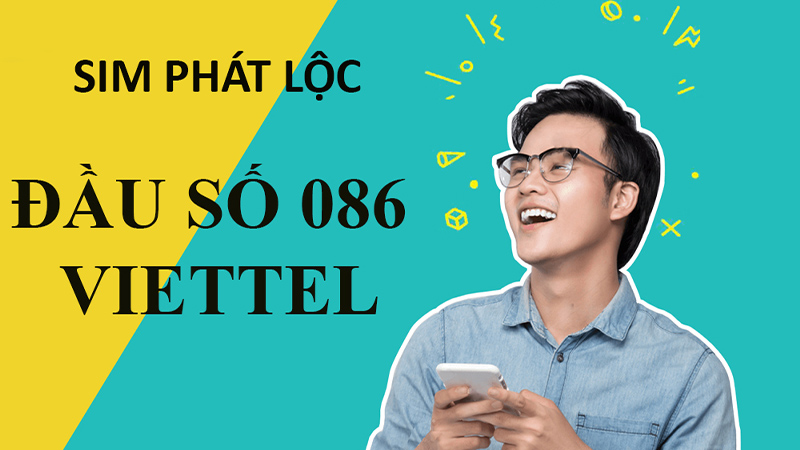 Đầu số 086 mang ý nghĩa PHÁT LỘC