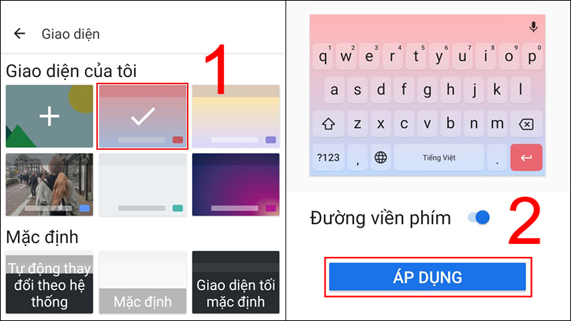 Chọn giao diện bạn thích, sau đó nhấn Áp dụng