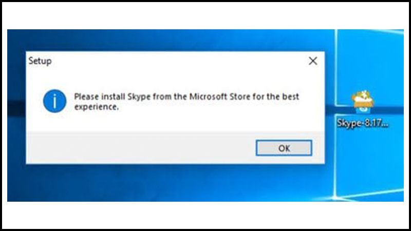 Thông báo lỗi cài đặt Skype trên Windows 10