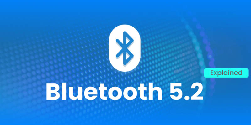 Bluetooth 5.2