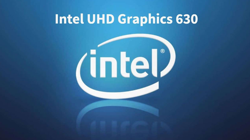 Tích hợp card đồ họa Intel UHD Graphics 630