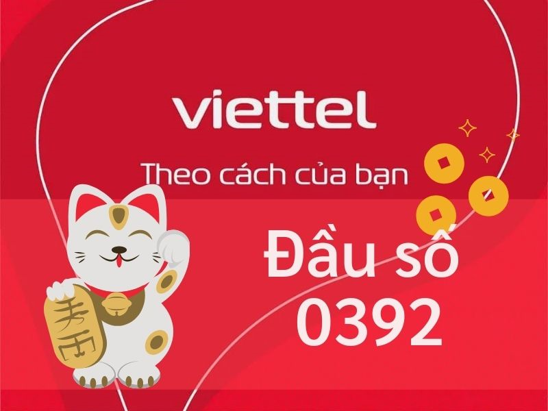 Đầu số 0392 mang lại tài lộc may mắn