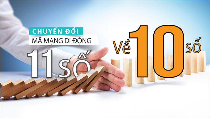 Tất cả các đầu số 11 số đều đã chuyển đổi sang 10 số từ 15/09/2018