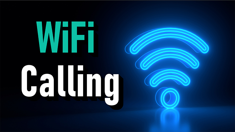 WiFi Calling cho phép thực hiện cuộc gọi thông qua WiFi