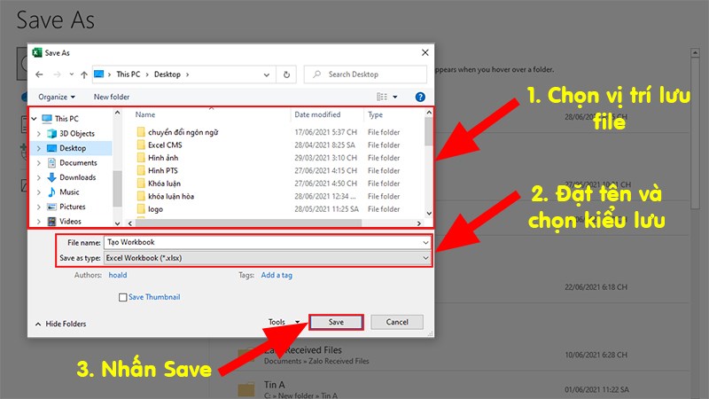 Ở hộp thoại hiện lên > Chọn vị trí lưu file > Đặt tên và kiểu lưu cho file > Nhấn Save