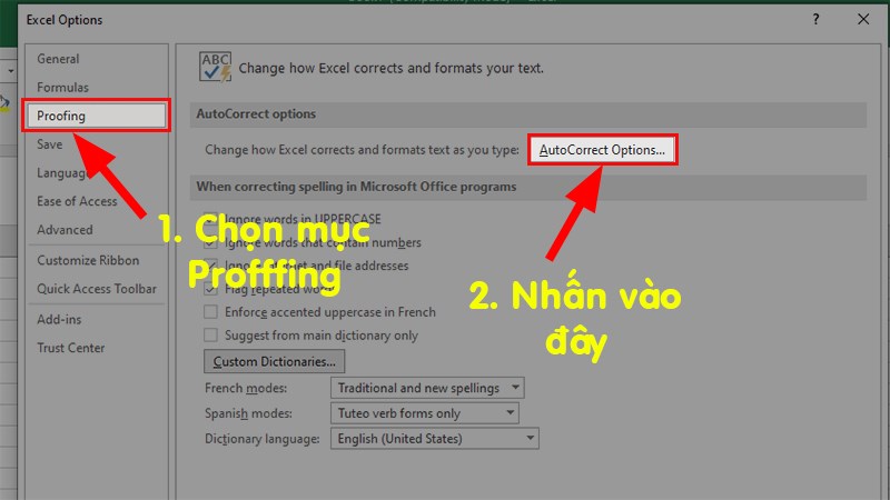 Ở hộp thoại hiện lên > Chọn mục Proofing > Chọn AutoCorrect Options...