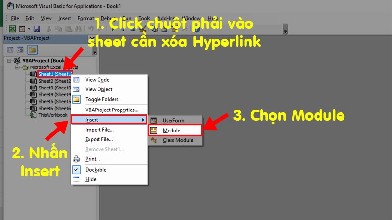 Trên cửa sổ làm việc của VBA > Đi đến phần Project –VBAProject > Nhấn chuột phải vào sheet cần xóa link > Chọn Insert > Module