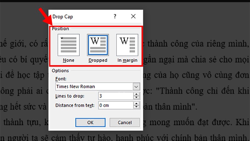 Ở phần Position thực hiện chọn vị trí cho Drop Cap