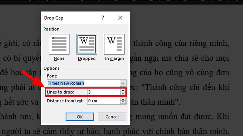 Ở phần Lines to drop thực hiện điều chỉnh Drop Cap theo số dòng của văn bản