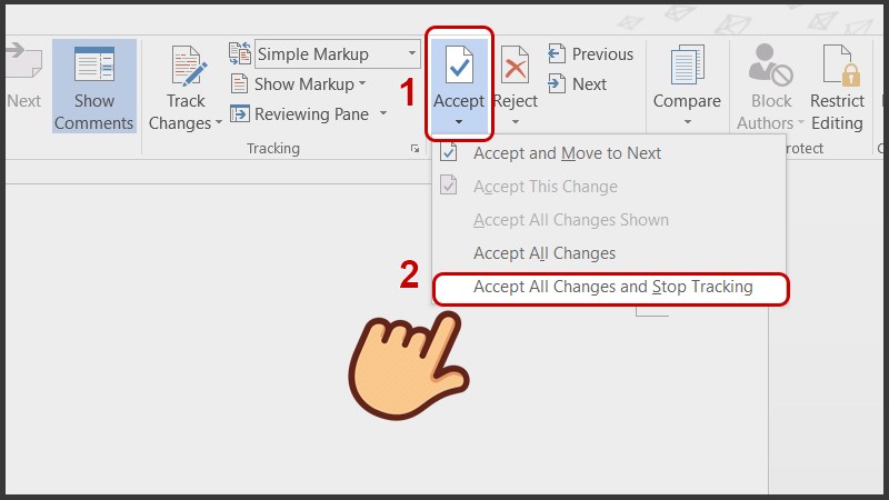 Chọn Accept và chọn Accept All Changes and Stop Tracking
