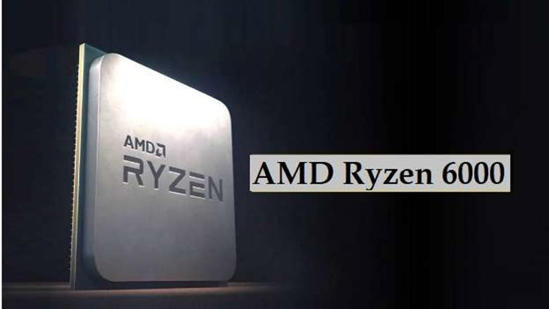 AMD Ryzen 6000 series là gì?