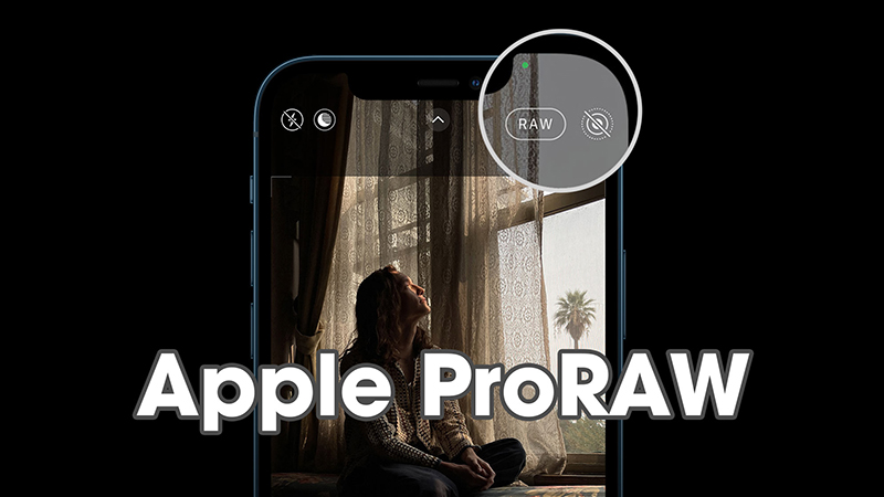 Apple ProRAW là một định dạng ảnh thô đã được tùy biến trên iPhone 12 Pro và 12 Pro Max