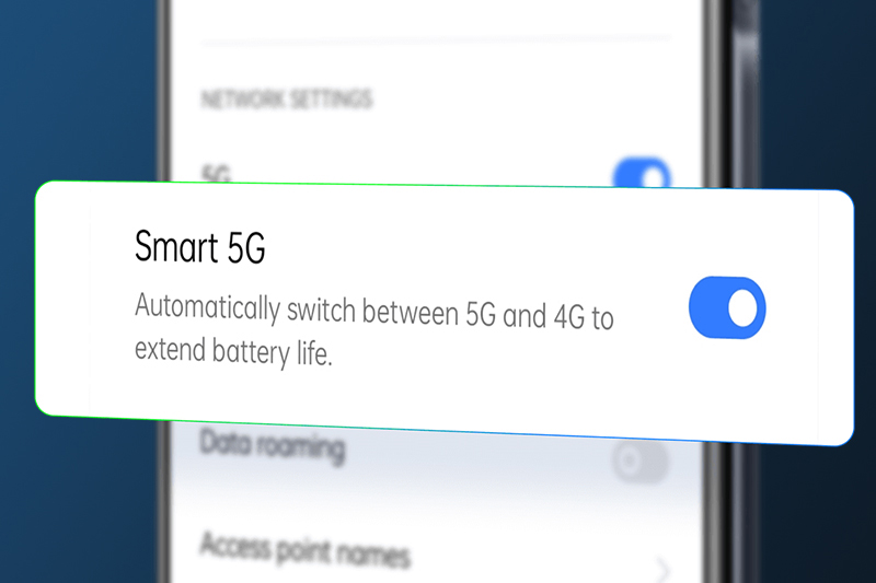 Tính năng Smart 5G giúp kéo dài thời lượng sử dụng pin