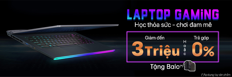 Chương trình ưu đãi dành cho laptop gaming