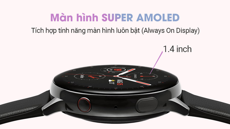 Active 2 có màn hình SUPER AMOLED cùng màn hình có chiều sâu