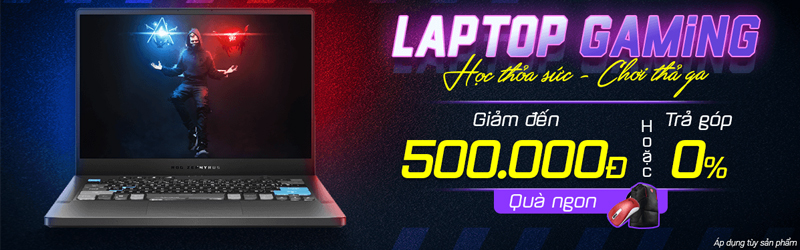 Chương trình ưu đãi dành cho laptop gaming