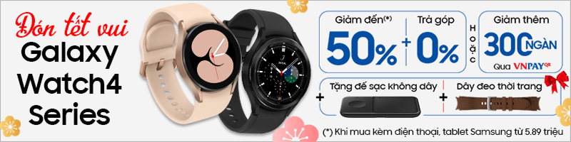 Chương trình khuyến mãi Samsung Galaxy Watch 4