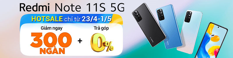 Hot sale siêu hấp dẫn của Xiaomi Redmi Note 11S 5G tại Thế Giới Di Động