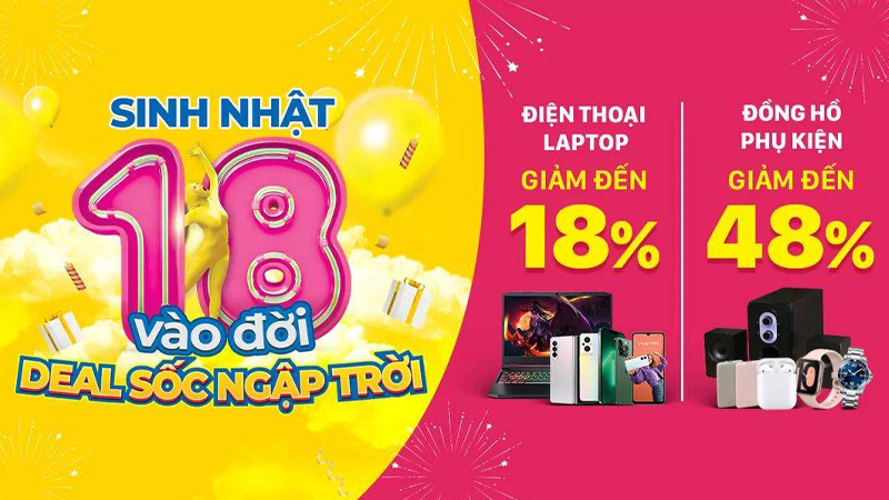 Sinh nhật 18 vào đời - Deal sốc ngập trời