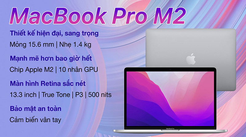 MacBook Pro M2 nằm trong phân khúc laptop đồ họa - kỹ thuật, thiết kế hiện đại, tinh tế 