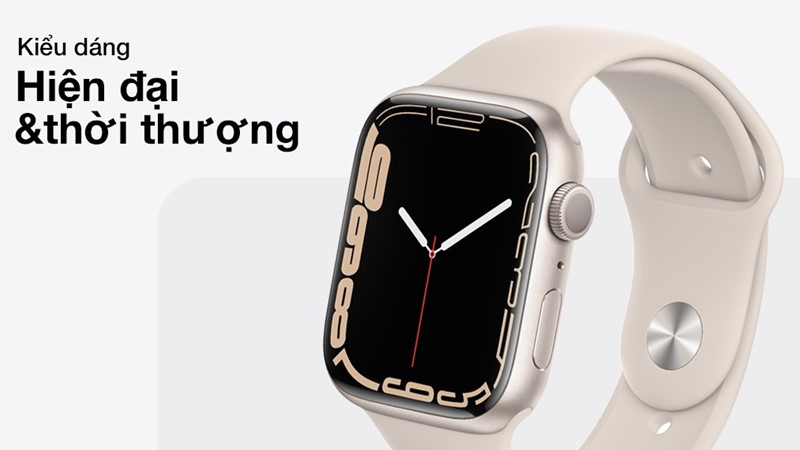 Kiểu dáng hiện đại, thời thượng của Apple Watch S7