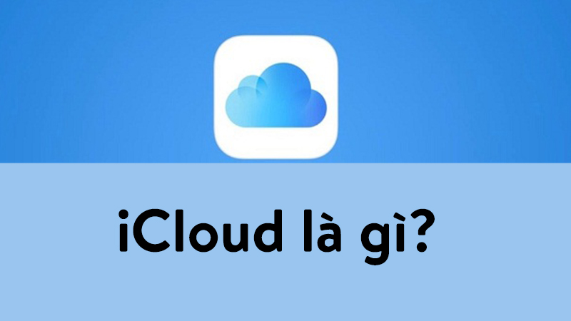 Khái niệm iCloud