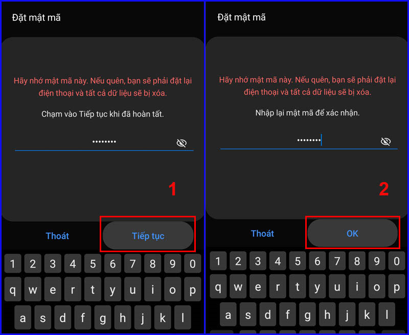  Mật mã > Thiết lập mật mã > Nhấn Tiếp tục > Nhập mật mã thêm một lần nữa > Nhấn OK