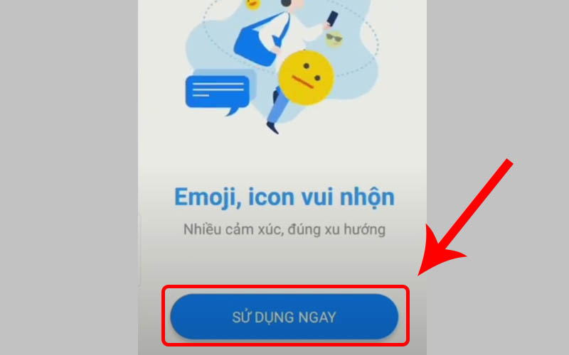 Mở ứng dụng rồi chọn Sử dụng ngay