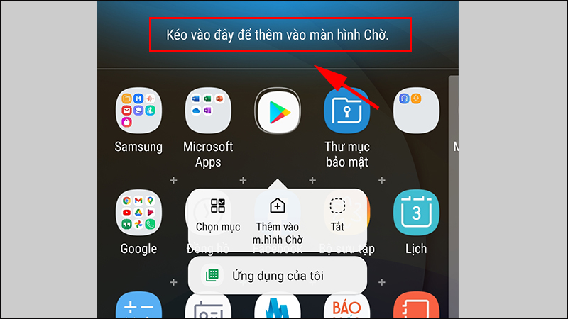 Kéo ứng dụng vào ô cho phép thêm vào màn hình chờ và chọn vị trí đặt ứng dụng tương tự như cách trên