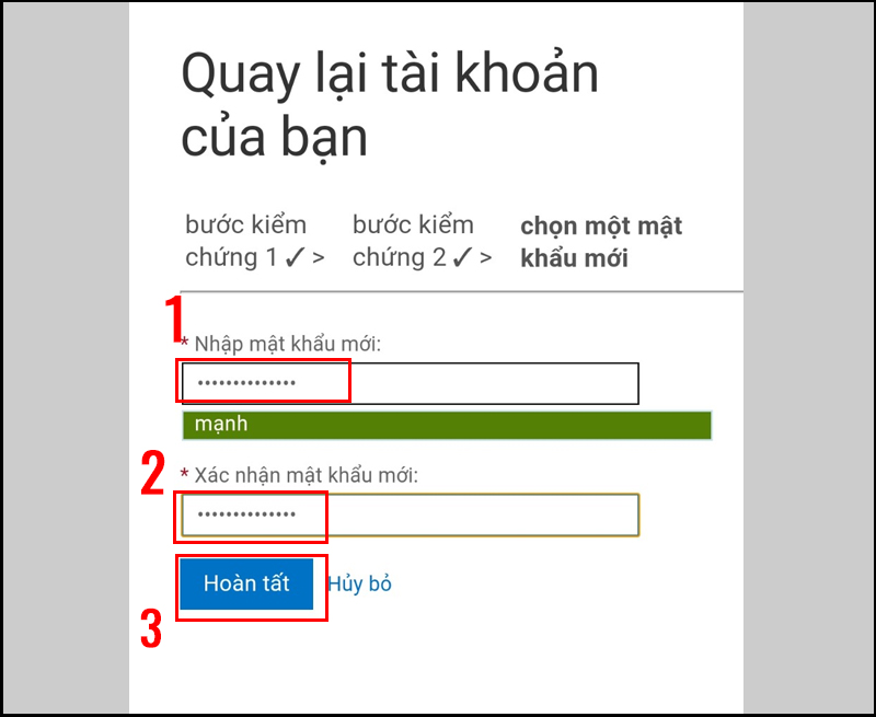 Nhập mật khẩu mới và bấm Hoàn tất 