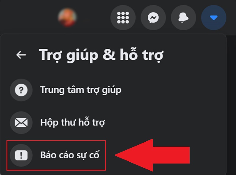 Chọn mục Báo cáo sự cố