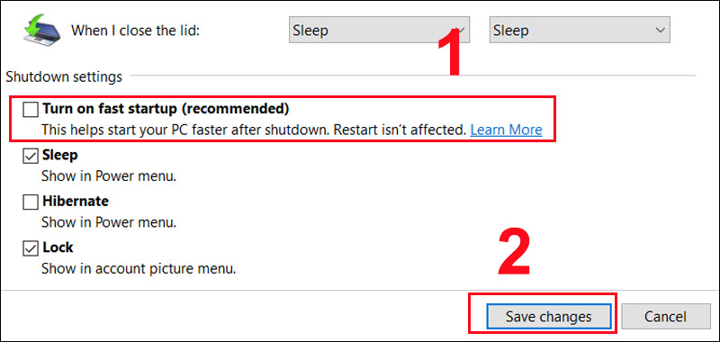 Bỏ tích Turn on fast Startup (recommended) ở mục Shutdown settings