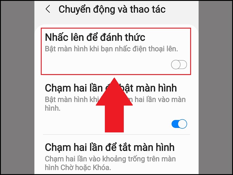 Tắt tính năng Nhấc lên để đánh thức ở điện thoại Android