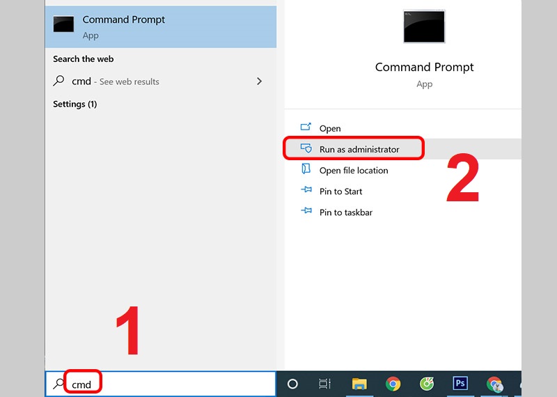 Gõ tìm kiếm cmd và chọn Run as administrator 