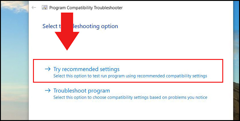 Chọn Try Recomended Settings