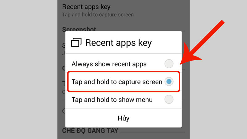  Click chọn vào Tap and hold to capture screen