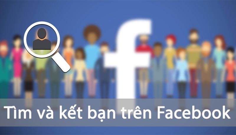 Tìm và kết bạn trên Facebook