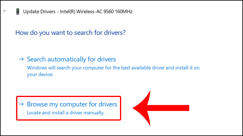 Chọn mục thứ 2 Browse my computer for driver software