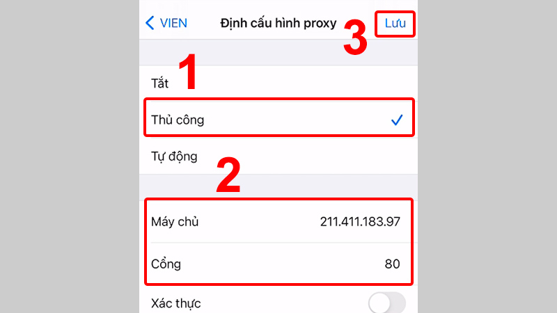 Chọn Thủ công sau đó nhập cấu hình proxy và lưu