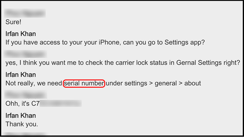 Ngoài ra, nhân viên cũng sẽ yêu cầu số sê-ri của iPhone để tiến hành kiểm tra