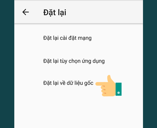 Bước 3: Chọn Đặt lại về dữ liệu gốc.